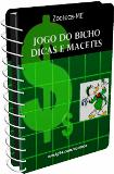 JOGO DO BICHO - DICAS E MACETES